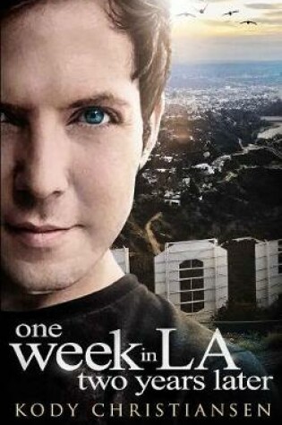 Cover of One Week in LA Two Years Later