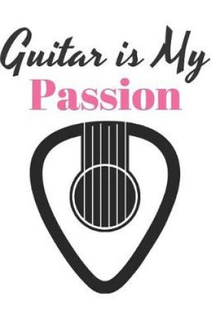 Cover of Guitar is My Passion