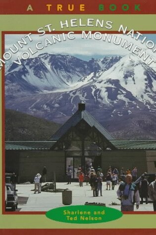 Cover of Mount St. Helens National Volcanic Monument