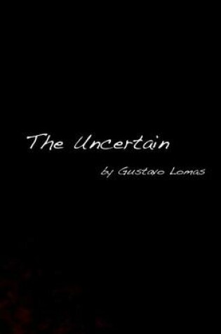 Cover of The Uncertain
