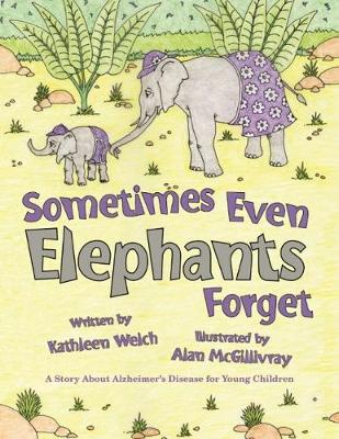 Book cover for Sometimes Even Elephants Forget