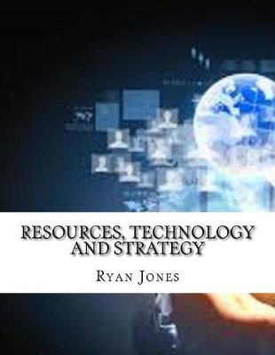 Book cover for Resources, Technology and Strategy