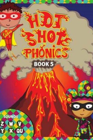 Cover of Hot Shot Phonics Book 5 Z W V y X Qu