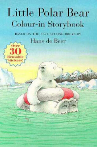 Cover of Little Polar Bear Colour-in Storybook