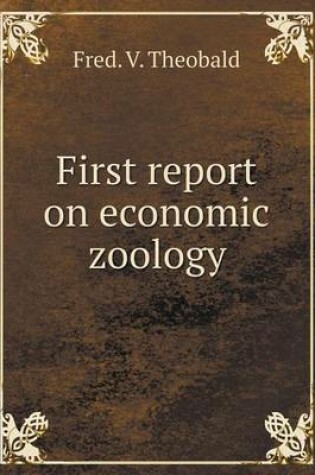 Cover of First report on economic zoology