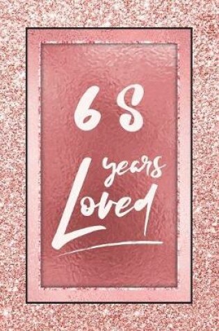 Cover of 68 Years Loved