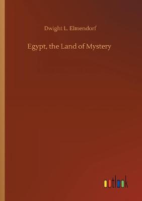 Book cover for Egypt, the Land of Mystery