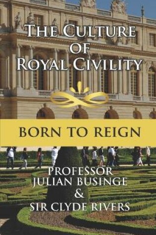 Cover of The Culture of Royal Civility