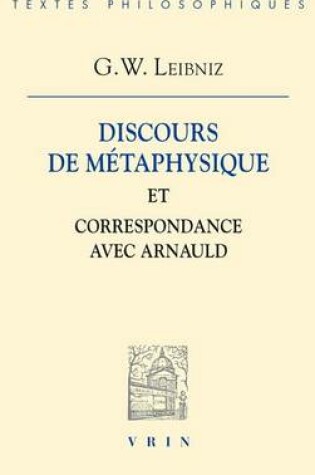 Cover of Discours de Metaphysique Et Correspondance Avec Arnauld