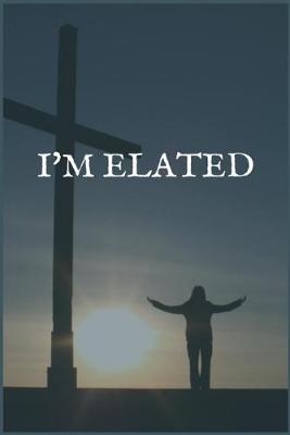 Book cover for I'm Elated