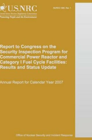 Cover of Report to Congress on the Security Inspection Program for Commercial Power Reactor and Category I Fuel Cycle Facilities