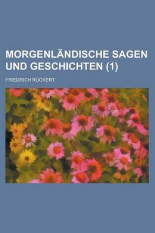 Cover of Morgenlandische Sagen Und Geschichten (1)