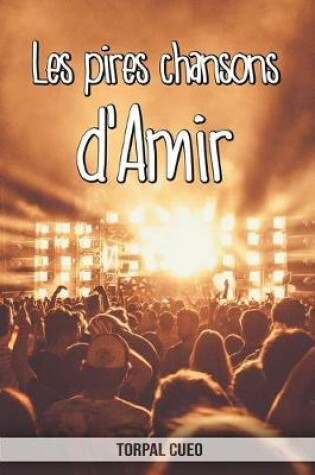 Cover of Les pires chansons d'Amir