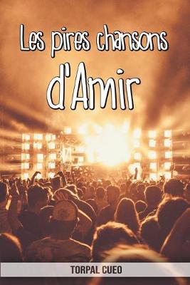Book cover for Les pires chansons d'Amir