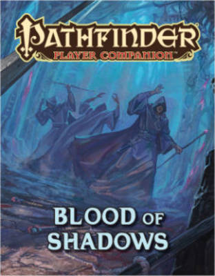 Book cover for Pathfinder Player Companion: Blood of Shadows