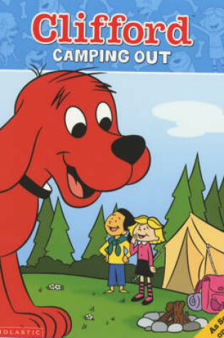 Cover of Clifford Storybook; Camping Out