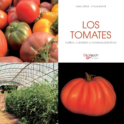 Book cover for Los tomates - cultivo, cuidados y condejos prácticos