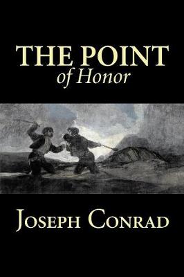 Book cover for The Point of Honor by Joseph Conrad, Fiction, Literary, Historical