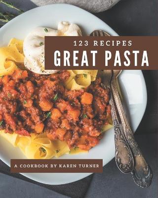 Book cover for 123 Great Pasta Recipes