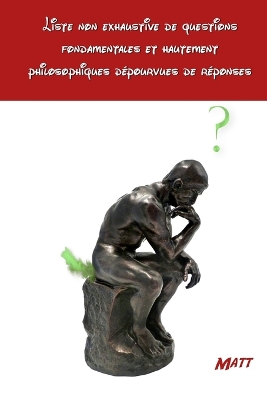 Book cover for Liste non exhaustive de questions fondamentales et hautement philosophiques dépourvues de réponses