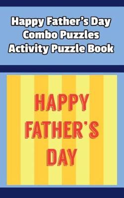 Book cover for Happy Father's Day Combo Puzzles Activity Puzzle Book