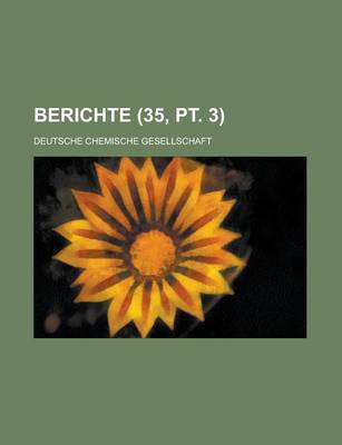 Book cover for Berichte (35, PT. 3 )