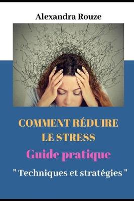 Cover of Comment Réduire Le Stress