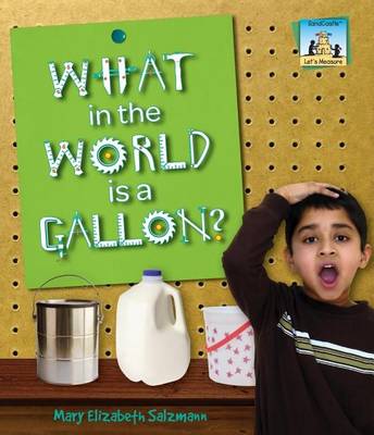 Book cover for What in the World Is a Gallon?