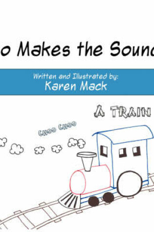 Cover of Who Makes the Sound?