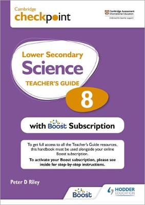 Book cover for Cambridge Checkpoint Lower Secondary Science Teacher's Guide 8 with Boost Subscription