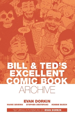 Book cover for Bill & Ted's Excellent Comic Book Archive