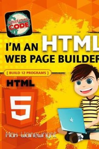 Cover of I'm an HTML Web Page Builder