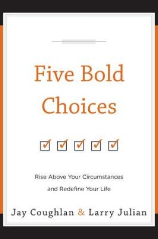 Cover of Five Bold Choices