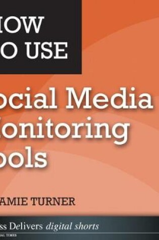 Cover of How to Use Social Media Monitoring Tools