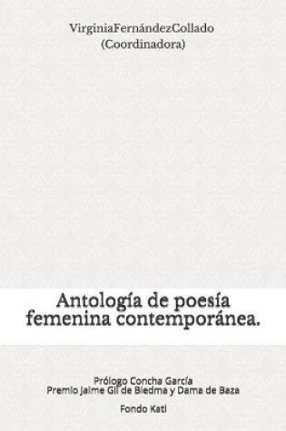 Cover of Antologia de poesia femenina contemporanea