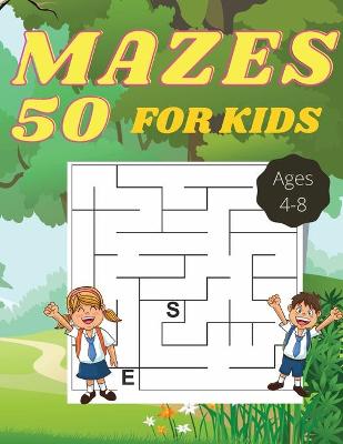 Book cover for Mazes For Kids Ages 4-8