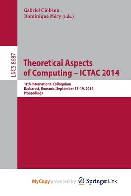 Cover of Theoretical Aspects of Computing - Ictac 2014