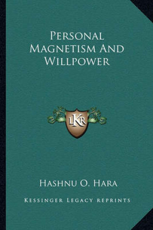 Cover of Personal Magnetism and Willpower