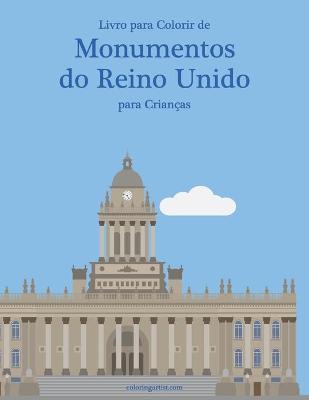 Book cover for Livro para Colorir de Monumentos do Reino Unido para Criancas