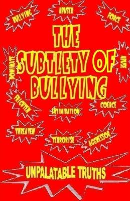 Book cover for The Subtlety of Bullying