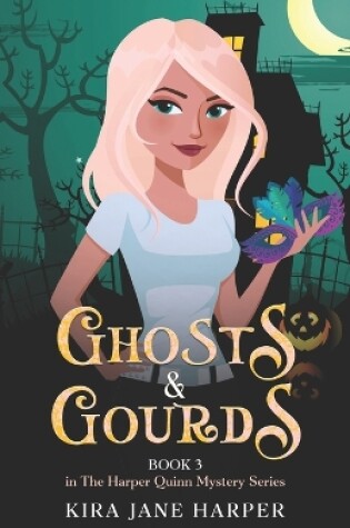 Cover of Ghosts & Gourds