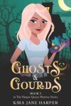 Book cover for Ghosts & Gourds