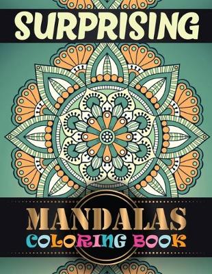 Book cover for Surprising Mandalas Coloring Book