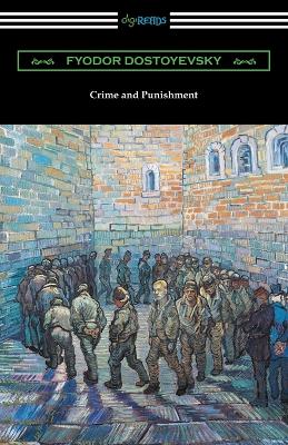 Book cover for Crime and Punishment (Translated by Constance Garnett with an Introduction by Nathan B. Fagin)
