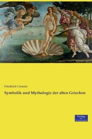 Cover of Symbolik und Mythologie der alten Griechen