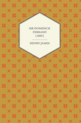 Cover of Sir Dominick Ferrand (1892)