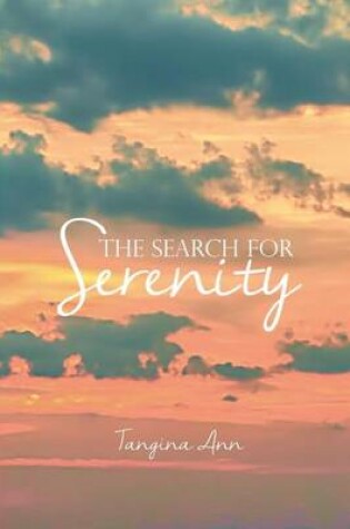 Cover of The Search for Serenity
