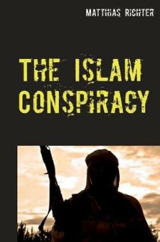 Cover of The Islam Conspiracy