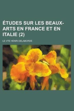 Cover of Etudes Sur Les Beaux-Arts En France Et En Italie (2)