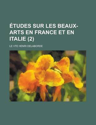 Book cover for Etudes Sur Les Beaux-Arts En France Et En Italie (2)